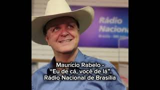 Maurício Rabelo, fala do meu canal no Programa “Eu de Cá, Você de Lá” da Rádio Nacional de Brasília.