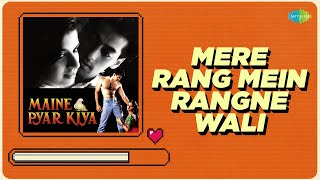 Mere Rang Mein Rangne Wali | Salman Khan | S.P. Balasubrahmanyam | Maine Pyar Kiya | Raamlaxman