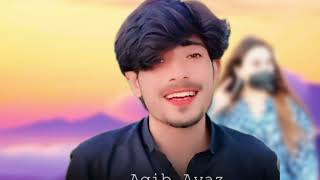 Aqib Ayaz New song 2025 tapi