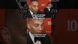 Journalist Don Lemon arrested after covering Minnesota church protest