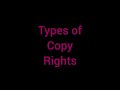 Copy Rights -Types