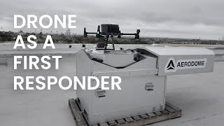 Drone as a First Responder Program