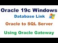 Oracle DB LINK To SQL Server using Gateway (Windows)