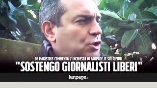 Inchiesta Fanpage sui rifiuti, De Magistris: \