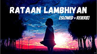 Raataan Lambhiyan [Slowed + Reverb] - Jubin Nautiyal | Asees Kaur | Music Lovers