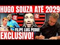 NOTÍCIA URGENTE! HUGO SOUZA DE VOLTA AO FLAMENGO! CONTRATO ATÉ 2029! PILHADO TRÁS A BOMBA! TORCIDA