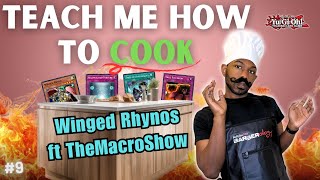 Yugioh Edison Format | Teach Me How to Cook ft @TheMacroShow| Winged Rhynos Chain Beat | Ep9