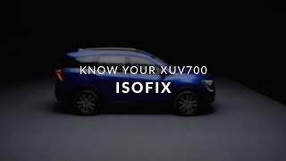 Know Your XUV700 | ISOFIX Child Seat