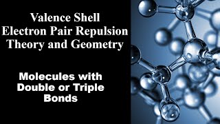 VSEPR Explained: Molecules with Double or Triple Bonds