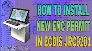 HOW TO INSTALL NEW ENC PERMIT IN JRC9201