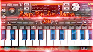 Aap Ke Aa Jane Se Instrumental Song 🎶 By Piano Sujan