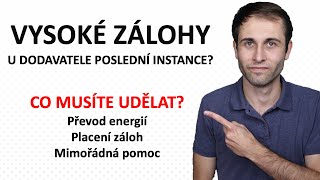 DRAHÉ ZÁLOHY NA ENERGIE (u DPI) - Co musíte právě teď udělat | Dodavatelé poslední instance