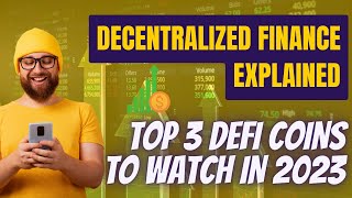 Exploring DeFi and Its Top Performing Coins: Top 3 DeFi Coins to Watch in 2023 | NFTimes