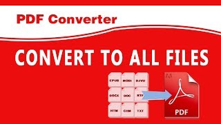 How to Convert All Files to PDF Files