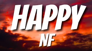 *NEW SONG* NF - HAPPY (Lyrics)