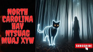 North Carolina Hav Ntsuag Muaj Xyw (Hmong Scary Story)