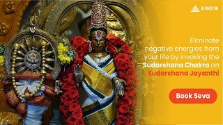 On Sudarshana Jayanthi, invoke Lord Sudarshana & protect yourself from illnesses & negative energies