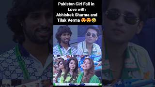 Pakistan Girl Fall in Love with Abhishek Sharma and Tilak Verma♥️✅#indvspak #ChampionsTrophy #shorts