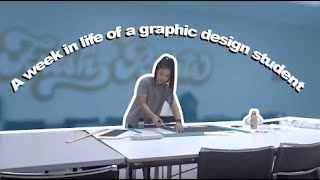 Week In Life of a Graphic Design Student