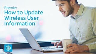 How To Update Wireless User Information At T Premier