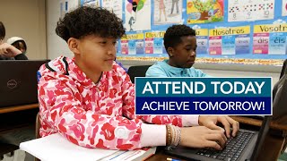 Attend Today, Achieve Tomorrow!