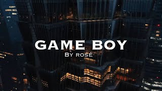 GAME BOY by Rosé