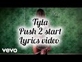 Tyla - PUSH 2 START (lyrics video)