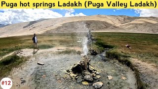 Puga hot springs Ladakh | Puga valley hot springs Ladakh | Puga valley hot springs | Nomad Ajit|