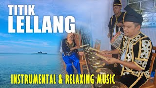 TAGUNGGU TITIK LELLANG RELAXING INSTRUMENTAL BAJAU TRADITIONAL MUSIC