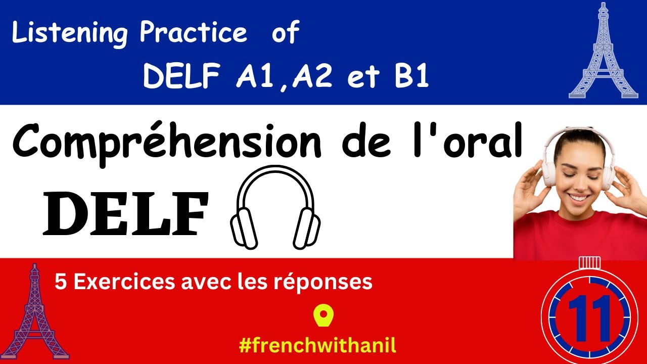 DELF Exam - Comprehension De L'oral - Listening Practice - Exercice D ...