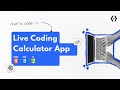 Live Coding a Calculator App Using HTML, CSS & JavaScript Projects | Full Step-by-Step Tutorial