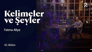 Fatma Aliye | Kelimeler ve Şeyler | 83. Bölüm @trt2