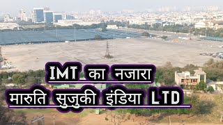 IMT Manesar Gurgaon ❤️ Maruti Suzuki Powertrain Company Sector 7 ❤️Kasan Mandir ❤️View For IMT