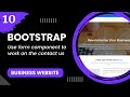 Bootstrap 5 #10 - Use form component to work on the Contact us