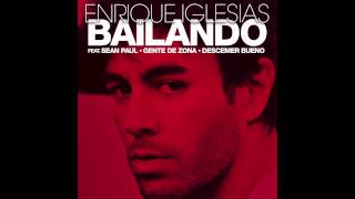 Enrique Iglesias - Bailando English Ft Sean Paul Descemer Bueno And Gente De Zona