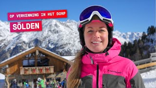 Op verkenning in Sölden, 1 van de bekendste skigebieden in Oostenrijk