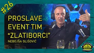 Nebojša Glišović - Zlatiborski Podcast Ep. 26