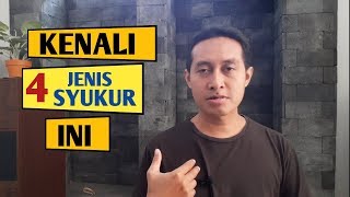 Pahami 4 Bentuk Syukur Ini!