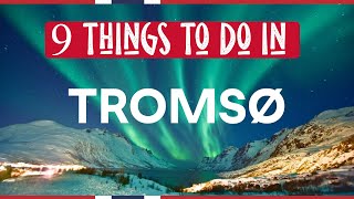 Tromsø : 9 things TO DO AND SEE | Visit Norway