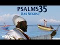 Ras Negus I - PSALMS 35 (official audio)