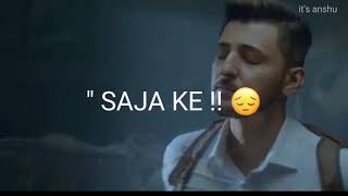 Judaiyaan Darshan Raval New Song WhatsApp Status | Judaiyaan Darshan Ravel Status | Judaiyaan Status