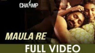 Maula Re - Chaamp। Arijit Singh । Zee music company