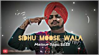 SIDHI MOOSE WALA NEW SONG 2023 || PUNJABI MASHUP SONG 2023 || NEW SONG || #trending #punjabisongs
