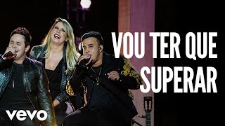 Matheus & Kauan - Vou Ter Que Superar (Ao Vivo) ft. Marília Mendonça