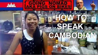 LIVING IN CAMBODIA. Language. Simple phrases in Khmer, Cambodian language for tourists.