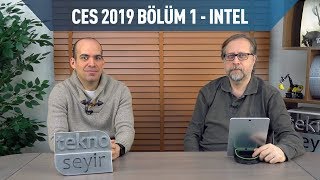 CES 2019: Bölüm 1 - Intel