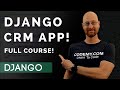 Build a CRM App With Django - Complete Course!
