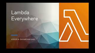 LambdaEverywhere