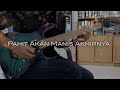 Pahit Akan Manis Akhirnya | Gitar Karok