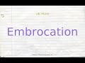 How to pronounce embrocation